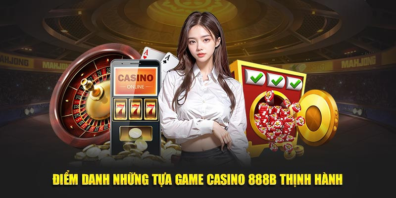 Evolution Gaming luôn mang đến nhiều sản phẩm game casino 888B